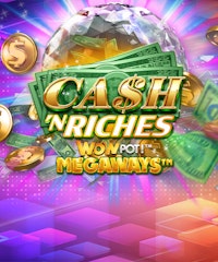 Cash 'N Riches WOWPOT! Megaways