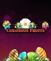 Colossus Fruits Easter
